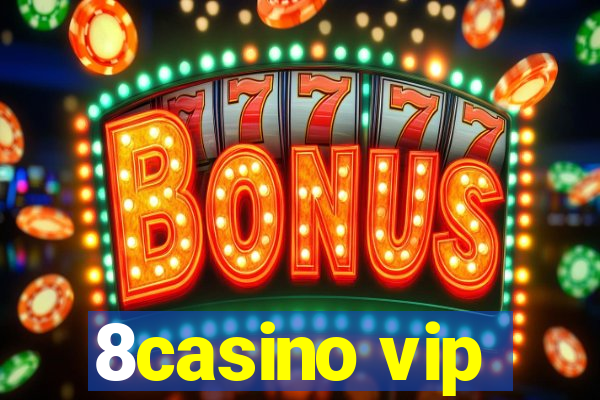 8casino vip